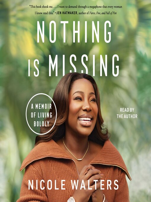 Title details for Nothing Is Missing by Nicole Walters - Available